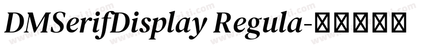 DMSerifDisplay Regula字体转换